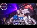 Download Lagu DJ ULA MERAWA V2 BOXING