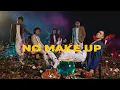 Download Lagu Coldiac - No Make Up (feat. NYK)