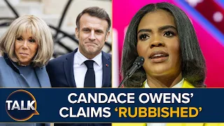 Candace Owens' Claims That Emmanuel Macron's Wife Is A Man "Not True" Says French Journalist