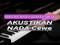 Lagu KARAOKE masih adakah cinta AKUSTIKAN piano version  nada Cewe