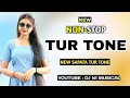 Lagu New ( Non Stop) Tur Tone || New Sapata Tur Tone 2025 ⚡ YouTube dj N1 MUSICAL 