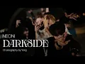 Download Lagu NEONI - DARKSIDE | Choreography by YONG.