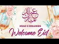Download Lagu Muad X Ebraheem - Welcome Eid (Vocals Only)