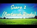 Download Lagu Hijau Daun - Suara 2 (Bertaruh Rindu) (Lirik)