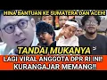 TANDAI MUKANYA!! VIRAL DEWAN INI HINA BANTUAN FERY IRWANDI DI ACEH, SUMATERA. TERNYATA GERINDRA! 
