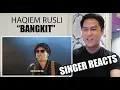 Lagu VOCALIST REACTS to Haqiem Rusli - Bangkit (Official Music Video)