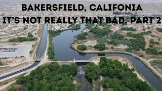 Bakersfield It s Not Really That Bad Part 2