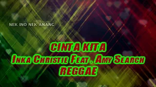 Download INKA CRISTIE CINTA KITA REGGAE SKA LIRIK LAGU MP3