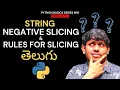 Python String Negative Slicing In Telugu Rules String Backward Slicing Python In Telugu