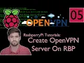 Create a VPN Server on RaspberryPi using open VPN - RaspberryPi Tutorial 4K TUTORIAL