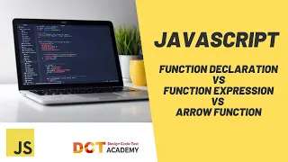 function declaration vs function express vs arrow function