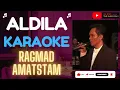 Download Lagu ALDILA - RAGMAD AMATSTAM  ||  KARAOKE