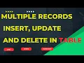 MULTIPLE RECORDS INSERT UPDATE AND DELETE IN SQL SERVER TABLE - PART 3