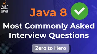 Top 50 most commonly asked Java 8 Interview Questions