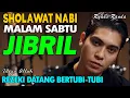 Download Lagu SHOLAWAT NABI MERDU, SHOLAWAT JIBRIL PENARIK REZEKI PALING MUSTAJAB - RYAAS RANDA