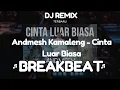 Download Lagu DJ TERIMALAH LAGU INI DARI ORANG BIASA BREAKBEAT | Andmesh Kamaleng - Cinta Luar Biasa Remix