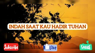 Download INDAH SAAT KAU HADIR TUHAN || WELYAR KAUNTU MP3