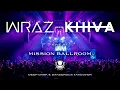 WRAZ B2B KHIVA (LIVE AT MISSION BALLROOM)