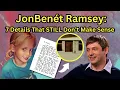 JonBenet Ramsey 7 Details That STILL Don t Make Sense