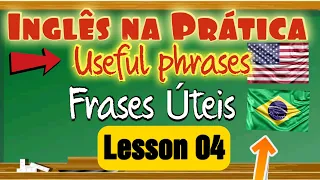 Aprender Inglês com Frases Úteis. #Aula04. Learn English with Useful Phrases.  #Lesson04.