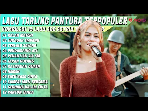 Download MP3 LAGU TARLING PANTURA TERPOPULER ADE ASTRID X GERENGSENG TEAM | Kalah Materi, juragan empang