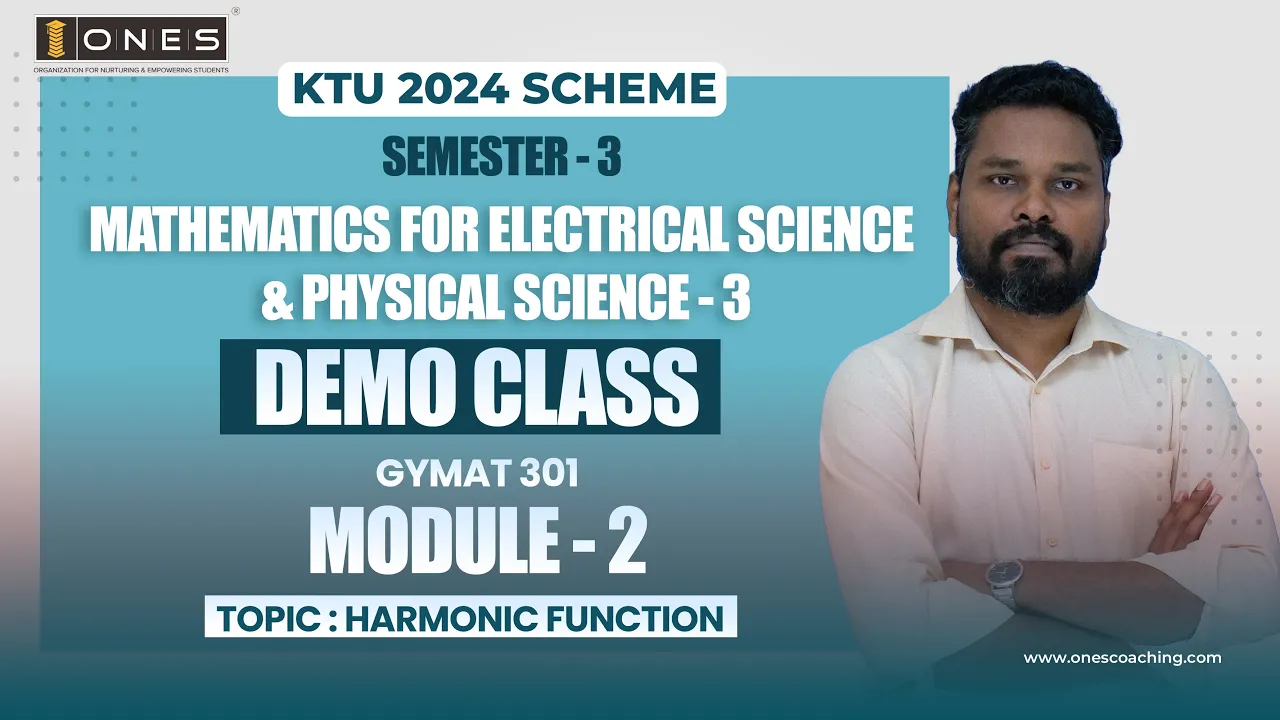 S3 KTU DEMO - MATHEMATICS FOR ELECTRICAL SCIENCE & PHYSICAL SCIENCE 3 | MODULE 2 | HARMONIC FUNCTION
