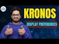 Display Preferences Guide in Kronos Kronos Display Settings Kronos Tutorial CyberBrainer