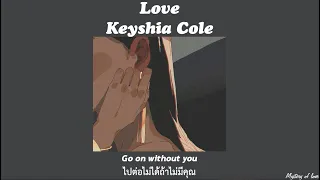 Download Love -Keyshia Cole [THAISUB|แปลเพลง] MP3