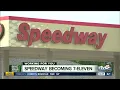 Speedway becoming 7-Eleven
