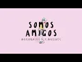 Somos Amigos (Solo Te Quiero para Que Juegues Conmigo) - Mi Sobrino Memo