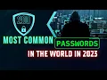 Top 200 Most Common Passwords in the World in 2023