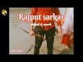 Download Lagu lofi ll Rajput sarkar song // slowed \u0026 reverb // ASB rajput song lyrics official song #rajput