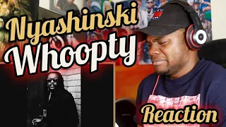 nyashinski whoopty freestyle reaction