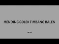 Download Lagu Aftershine - Mending Golek Timbang balen (MGTB) • (lirik lagu)