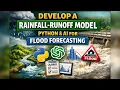 Develop an Event-Based Rainfall-Runoff Model in Python with AI for Flood Forecasting