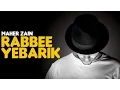 Download Lagu Maher Zain - Rabbee Yebarik (Audio) | English