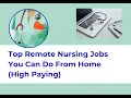 Top remote nursing jobs you can do from home high paying
