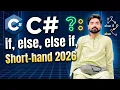 C Conditional Statements 2026 if if-else else-if nested if shorthand with Practice examples
