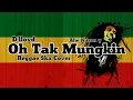 Lagu D'lloyd - Oh Tak Mungkin Reggae Ska Cover Alw Kurang y