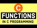 Learn Functions in C Programming with examples