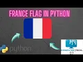 How to make France flag in python