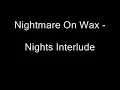 Nightmares On Wax - Nights Interlude [Quincy Jones "Summer in the city" ] CD: Smoker's Delight