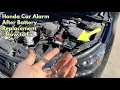Honda Car Alarm Goes Off After Battery Replacement - How to Fix