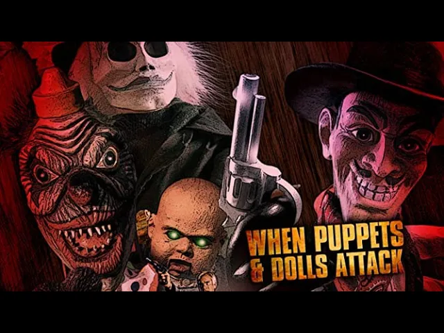 When Puppets & Dolls Attack - Official Trailer, presented by Full Moon Features