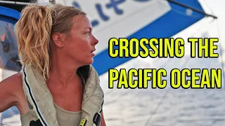 The Reality of Sailing Across the Pacific Ocean (Part 1) – Episode 109