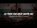 Download Lagu DJ TUJH MEIN RAB DIKHTA HAI SLOW VERSION 2023