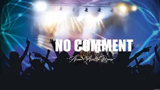 dj tiktok no comment awan axello remix new 2022