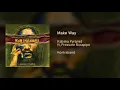 Make Way ft. Pressure Busspipe [Official Audio - Kontraband Album]