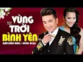 VÙNG TRỜI BÌNH YÊN - Đàm Vĩnh Hưng ft. Hồng Ngọc | Official Music Video