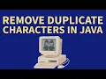 Remove Duplicate Characters from a Word in Java